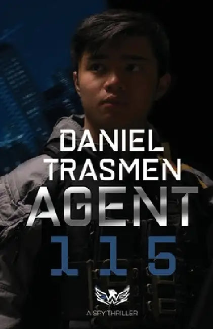 Agent 115: A Spy Thriller by Daniel Trasmen