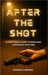 After the Shot by Messina, Randall E.