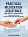 Practical Medication Assistance for Direct Caregivers: A Skills Guide for CNA, HHA for Assisted Living, Adult Family and Home Care by Bahta, Tesfa