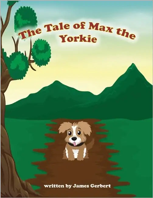 Max A Tale of a Yorkie by Gerbert, James