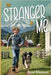 THE STRANGER IN ME, Growing Up In Squak Valley by Munson, Russ