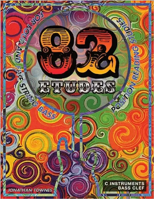 82 Etudes for Four & Five String Bass: Position Reading Studies by Townes, Jonathan
