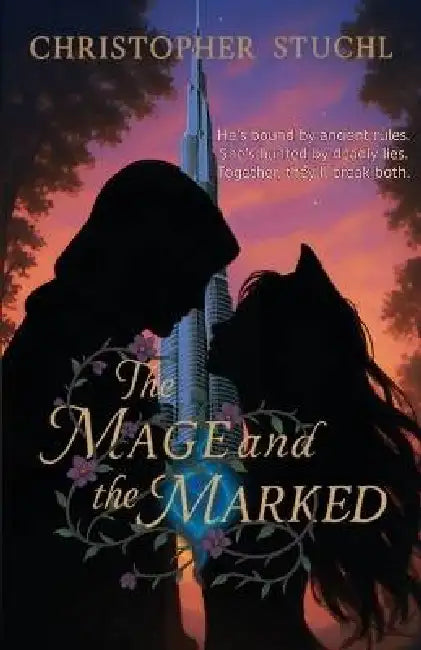 The Mage and the Marked by Christopher Stuchl
