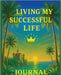 Living My Successful Life Journal by Green, Kb Michelle