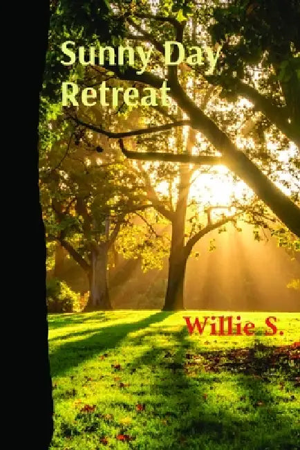 Sunny Day Retreat by Willie S