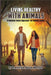 Living healthy with animals: A commonsense approach for Animal lovers by Patrick Abiuso
