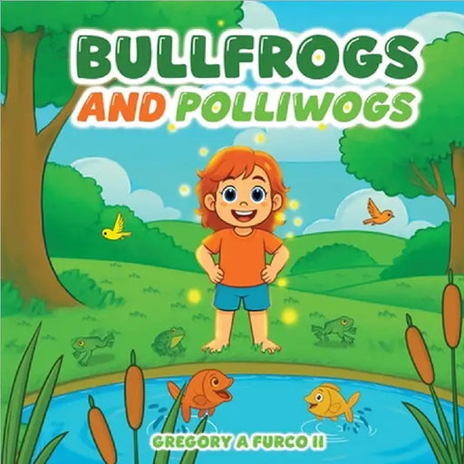 Bullfrogs and Polliwags by II Furco Gregory A.