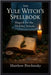 The Yule Witch's Spellbook: Magick for the Holiday Season by Petchinsky, Matthew