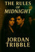 The Rules of Midnight by Jordan Tribble