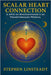 Scalar Heart Connection: A Arte da Sincronicidade e Transformação Pessoal by Linsteadt, Stephen