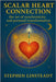 Scalar Heart Connection: The Art of Synchronicity and Personal Transformation by Linsteadt, Stephen