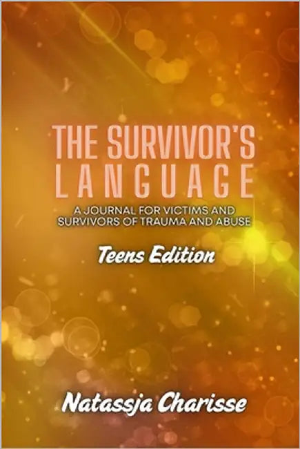 The Survivor's Language - Teens Edition by Charisse, Natassja