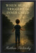 When Money Triggers the Inner Child by Petchinsky, Matthew
