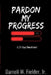 Pardon My Progress: A 21-Day Devotional by Darrell W. Fielder
