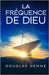 La Fréquence De Dieu by Hemme, Douglas