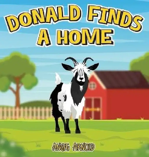 Donald Finds a Home by Angie Arnold