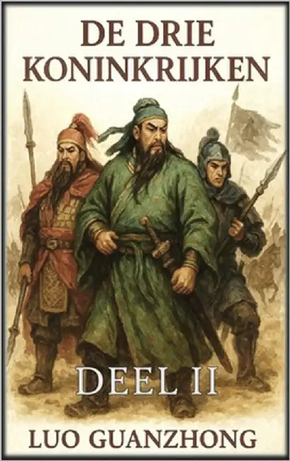 De Drie Koninkrijken: Deel 2: Het verdeelde rijk by Guanzhong, Luo