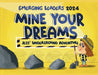 Mine Your Dreams: Jess' Underground Adventure by Matthew Halm, Iaap Emerging Leaders 2024