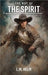 The Way Of The Spirit by Helm, L. M.