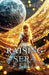 Raising Sera - Lineage by Andre C. Ellison