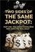 Two Sides of the Same Jackpot!: Part I: The Dream Comes True Part II: The Real Deal! by Stanley G. Buford