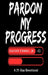 Pardon My Progress: A 21-Day Devotional by Darrell W. Fielder