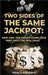 Two Sides of the Same Jackpot!: Part I: The Dream Comes True Part II: The Real Deal! by Buford, Stanley G.