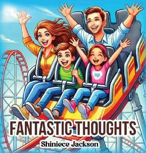 Fantastic Thoughts by Shiniece Jackson