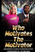 Who Motivates The Motivator: Empowering Yourself to Empower Others by Coach Ablaza, Les Brown, Calvin Baldwin