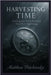 Harvesting Time: Turning the Year's End Into Your New Beginning by Petchinsky, Matthew