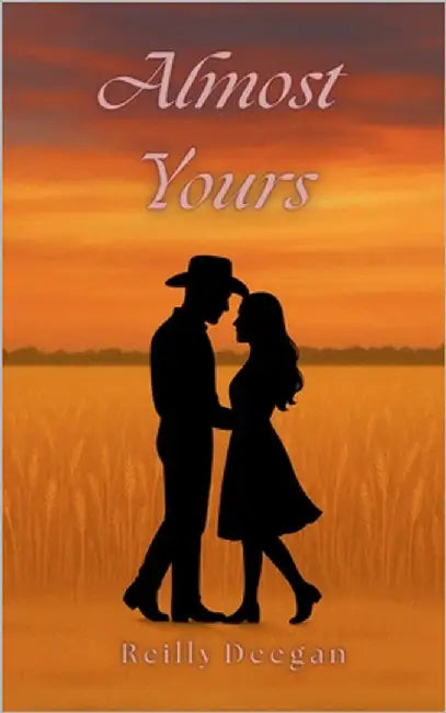 Almost Yours by Deegan, Reilly