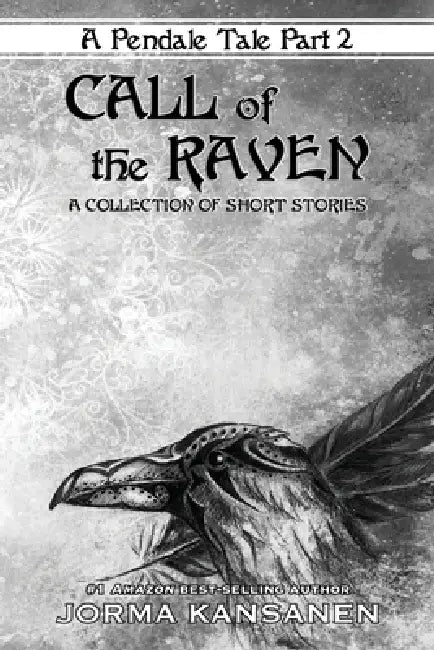 Call Of The Raven: Heed the sign to find your way home by Jorma Kansanen