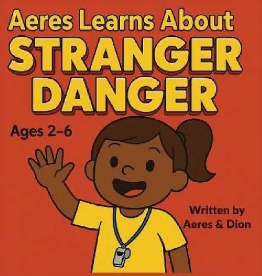 Aeres learns about Stranger Danger by Dion Darren Caracciolo, Aeres Sofia Caracciolo, Jaiden Xavier Caracciolo