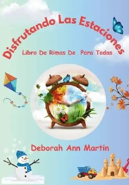 Disfrutando Las Estaciones: Libro De Rimas De Para Todas by Deborah Ann Martin