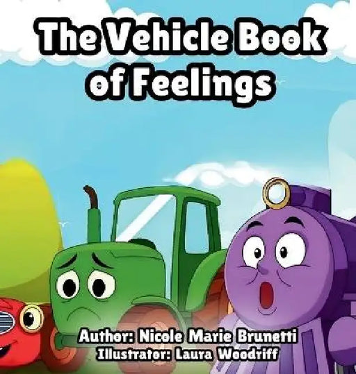 The Vehicle Book of Feelings by Nicole Brunetti