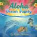 Aloha Ocean Safety by Kristen Halverson