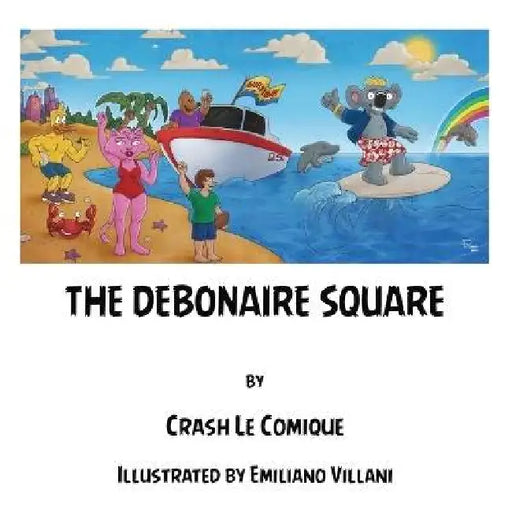 The Debonair Square by Crash Le Comique