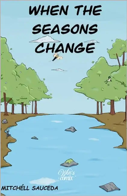 When The Seasons Change Issue #1 by Sauceda, Mitchéll
