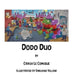 Dodo Duo by Crash Le Comique
