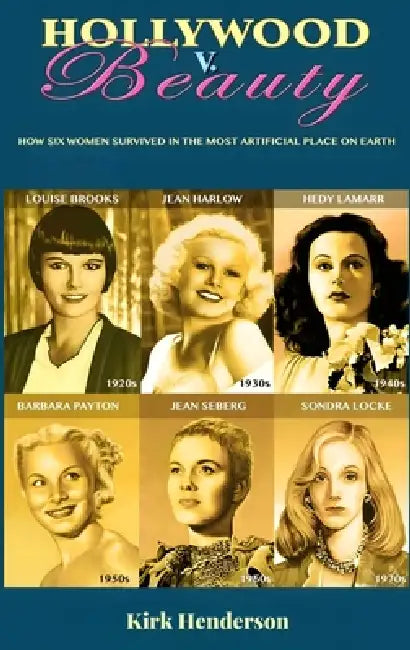 Hollywood V. Beauty New Edition by Kirk Henderson