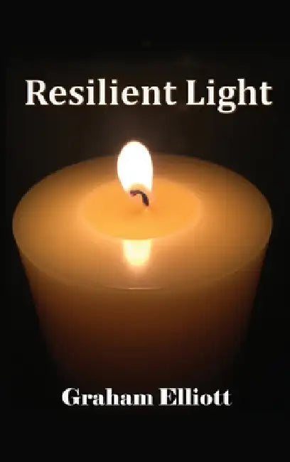 Resilient Light by Graham Elliott