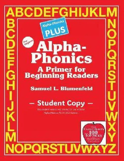 Alpha-Phonics PLUS Student Copy: A Primer for Beginning Readers by Samuel L. Blumenfeld, Meg Rayborn Dawson