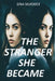 The Stranger She Became by Gina Nugent Murdock