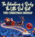 The Adventures of Rudy, the Little Red Ball: The Christmas Mishap by Brittany Thompson