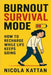 Burnout Survival Mode: How to Recharge While Life Keeps Going by Nicola I. Kattan