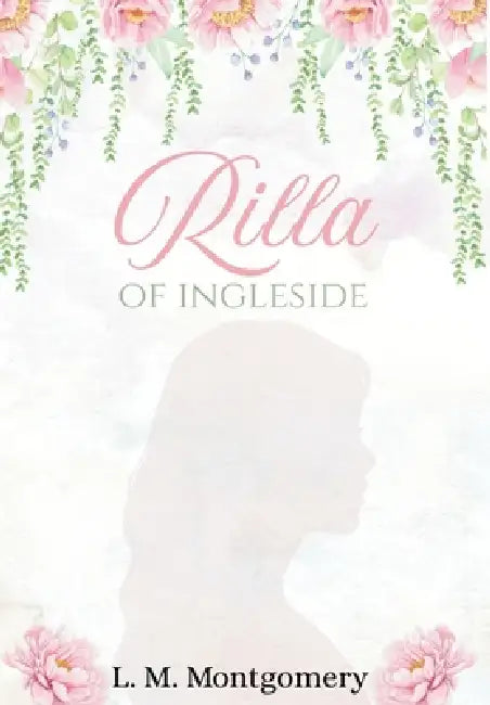 Rilla of Ingleside by LM Montgomery