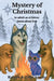 Mystery of Christmas: in which an AI kitten learns about love by Rahere Amolo, Zélie Amolo