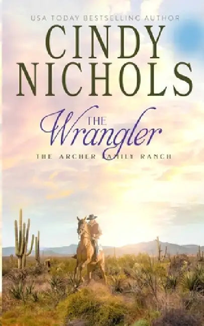 The Wrangler by Cindy Nichols