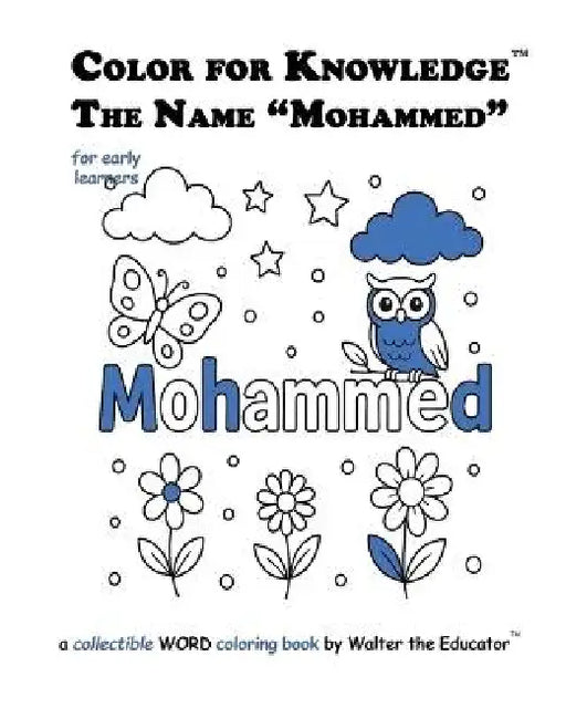 Color for Knowledge: The Name "Mohammed" by Walter the Educator