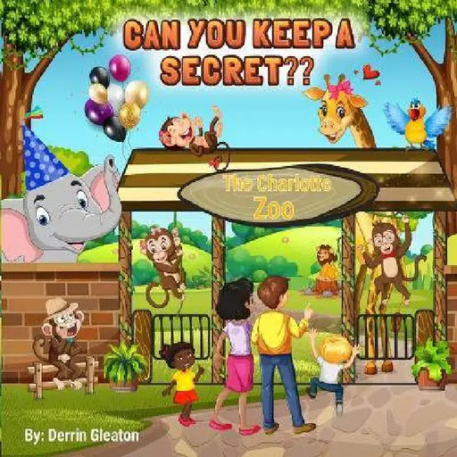 Can You Keep A Secret by Derrin L. Gleaton